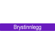 Brystinnlegg Brystinnlegg